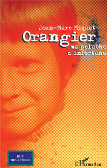 Orangier : Ma peluche d'infortune