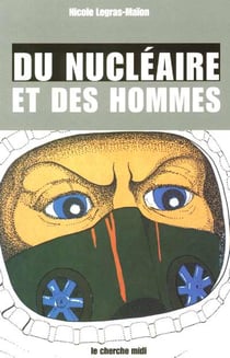 Du nucleaire et des hommes