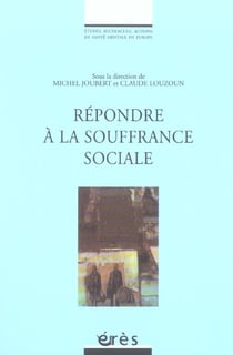 Repondre a la souffrance sociale