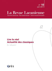 La Revue lacanienne n.10 : actualités des classiques - le dossier