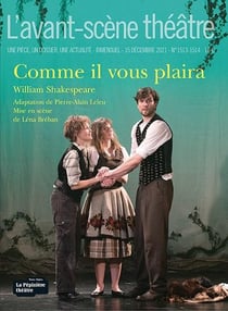 Revue L'Avant-scène théâtre n.1513 : comme il vous plaira