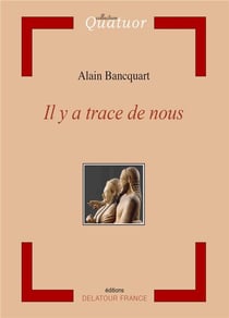 Il y a trace de nous