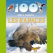 100 infos a connaitre - les rapaces