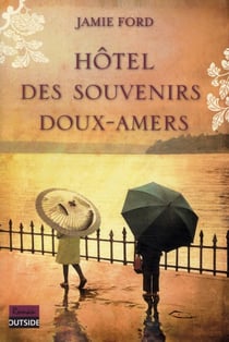 Hôtel des souvenirs  doux-amers