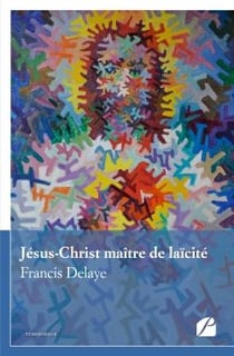 Jésus-Christ maitre de laïcité