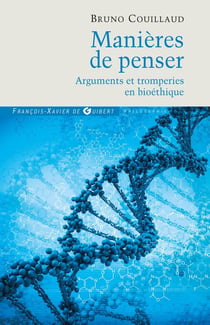 Manières de penser - préalables intellectuels à la bioéthique