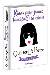 Quarter life poetry - rimes pour jeunes, fauchés & en colère
