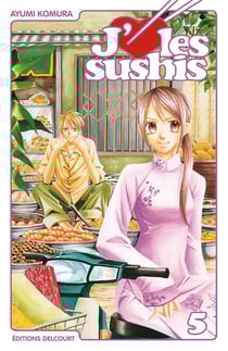 J'aime les sushis Tome 5