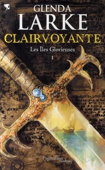 Les îles glorieuses Tome 1 - clairvoyante