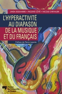 Hyperactivité au diapason de la musique et du francais
