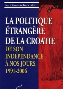 La politique étrangère de la croatie, de son indépendance à nos jours, 1991-2006