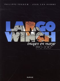 Largo Winch : images en marge - 1990-2010