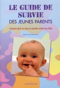 Le guide de survie des jeunes parents