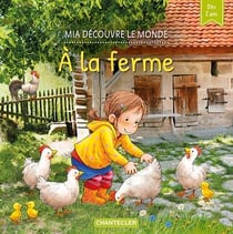 Mia découvre le monde - À la ferme