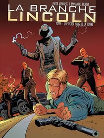 La branche lincoln t.1 - un secret hors de la tombe