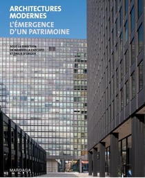 Architectures modernes - l'émergence d'un patrimoine