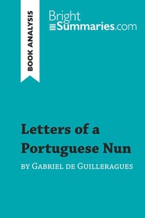 Letters of a Portuguese Nun by Gabriel de Guilleragues (Book Analysis) : Detailed Summary, Analysis and Reading Guide