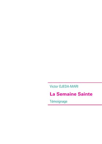 La semaine sainte - témoignage