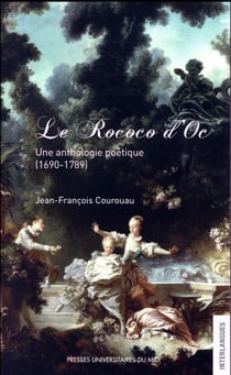 Le rococo d'oc - une anthologie poétique (1690-1789)