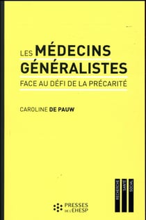 Les médecins généralistes - face au défi de la précarité