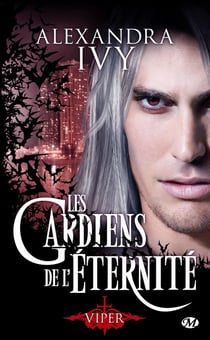 Les gardiens de l'éternité Tome 2 : Viper