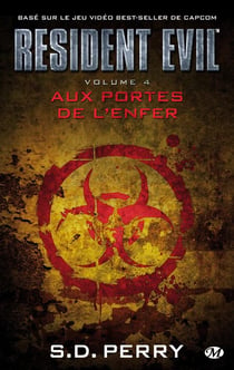 Resident Evil Tome 4 : aux portes de l'enfer