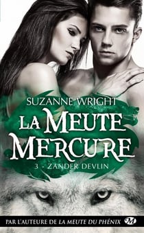 La meute Mercure Tome 3 : Zander Devlin