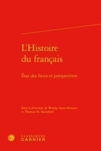L'histoire du français - état des lieux et perspectives