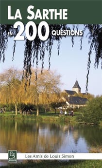 La Sarthe en 200 questions