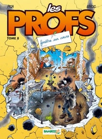 Les profs Tome 8 : fenêtre sur cours