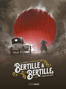 Bertille et Bertille Tome 1 : l'étrange boule rouge