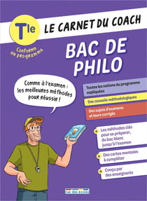 Le carnet du coach - Bac de philosophie : Comme à l'examen : les meilleures méthodes pour réussir !
