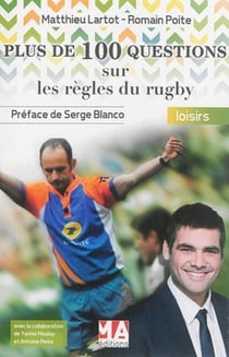 Plus de 100 questions sur : les règles du rugby
