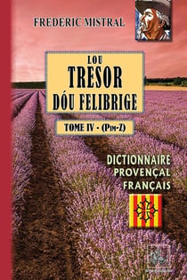 Lou tresor dóu felibrige Tome 4 - Pim-z