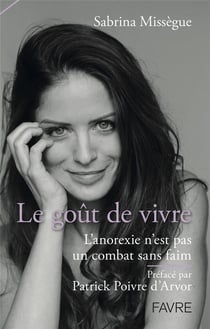 Le goût de vivre, l'anorexie n'est pas un combat sans faim