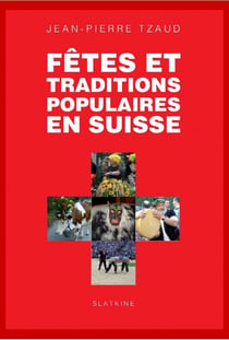 Fêtes et traditions populaires en Suisse