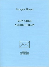 Mon cher André Derain