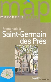 Marcher à Paris - promenade à Saint-Germain des Prés