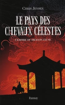 Le pays des chevaux célestes