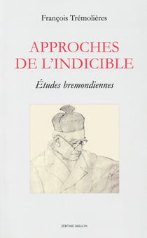 Approches de l'indicible - études bremondiennes