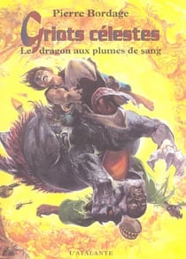 Griots celestes - t02 - le dragon aux plumes de sang