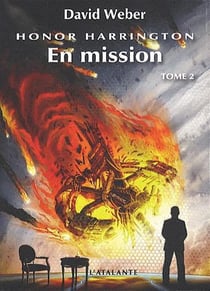 Honor Harrington Tome 12 : en mission Tome 2