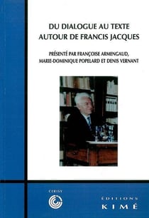 Du Dialogue au Texte / Francis Jacques