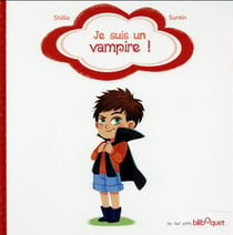 Moi, je suis un vampire
