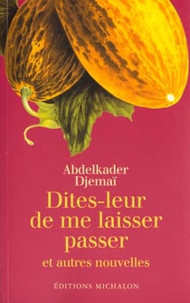Dites leur de me laisser
