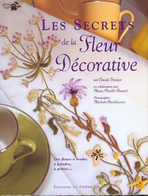 Les secrets de la fleur decorative