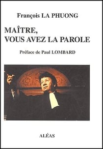 Maître, vous avez la parole...