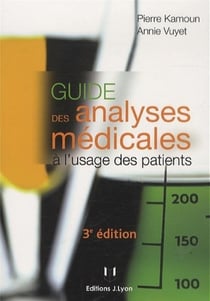 Guide des analyses médicales à l'usage des patients (3e édition)