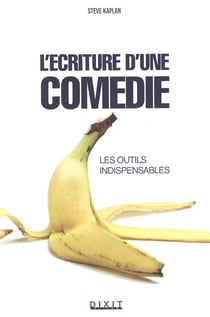 L'écriture d'une comédie - les outils indispensables