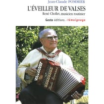 Éveilleur de valses : René Chollet, musicien routiniser